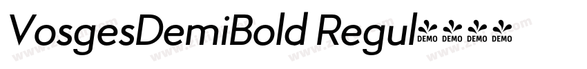 VosgesDemiBold Regul字体转换